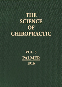 (1916) Science Of Chiropractic  Vol 5