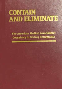 Contain And Eliminate: The American Medical Association's Conspiracy To Destroy